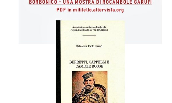 Garufi, Rocambole S. P. / Faraci, Massimo – Berretti, cappelli e camicie rosse, pannelli per una mostra